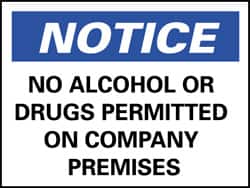 NMC - "Notice - No Alcohol or Drugs Permitted on Company Premises", 10" Long x 14" Wide, Rigid Plastic Safety Sign - Rectangle, 0.05" Thick, Use for Security & Admittance - Exact Tooling