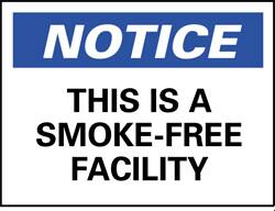NMC - "Notice - This Is a Smoke-Free Facility", 10" Long x 14" Wide, Rigid Plastic Safety Sign - Rectangle, 0.05" Thick, Use for Accident Prevention - Exact Tooling