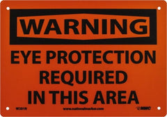 NMC - "Warning - Eye Protection Required in This Area", 7" Long x 10" Wide, Rigid Plastic Safety Sign - Rectangle, 0.05" Thick, Use for Accident Prevention - Exact Tooling