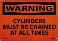 NMC - "Warning - Cylinders Must Be Chained at All Times", 10" Long x 14" Wide, Rigid Plastic Safety Sign - Rectangle, 0.05" Thick, Use for Accident Prevention - Exact Tooling