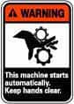NMC - "Warning - This Machine Starts Automatically - Keep Hands Clear", 14" Long x 10" Wide, Rigid Plastic Safety Sign - Rectangle, 0.05" Thick, Use for Accident Prevention - Exact Tooling