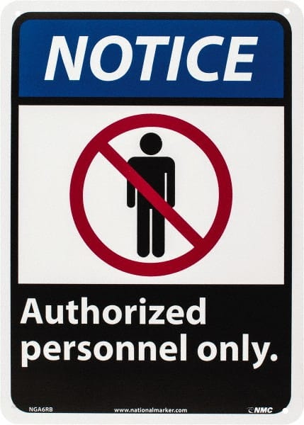 NMC - "Notice - Authorized Personnel Only", 14" Long x 10" Wide, Rigid Plastic Safety Sign - Rectangle, 0.05" Thick, Use for Security & Admittance - Exact Tooling
