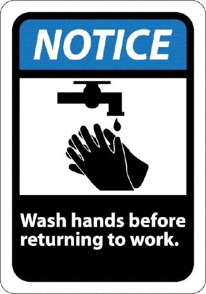 NMC - "Notice - Wash Hands Before Returning to Work", 10" Long x 7" Wide, Rigid Plastic Safety Sign - Rectangle, 0.05" Thick, Use for Restroom, Janitorial & Housekeeping - Exact Tooling