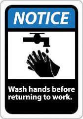 NMC - "Notice - Wash Hands Before Returning to Work", 10" Long x 7" Wide, Rigid Plastic Safety Sign - Rectangle, 0.05" Thick, Use for Restroom, Janitorial & Housekeeping - Exact Tooling