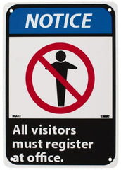 NMC - "Notice - All Visitors Must Register at Office", 10" Long x 7" Wide, Rigid Plastic Safety Sign - Rectangle, 0.05" Thick, Use for Security & Admittance - Exact Tooling