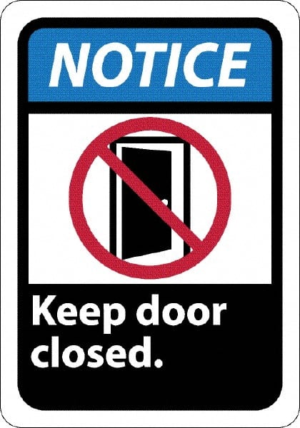 NMC - "Notice - Keep Door Closed", 10" Long x 7" Wide, Rigid Plastic Safety Sign - Rectangle, 0.05" Thick, Use for Security & Admittance - Exact Tooling