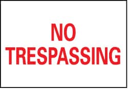 NMC - "No Trespassing", 7" Long x 10" Wide, Rigid Plastic Safety Sign - Rectangle, 0.05" Thick, Use for Security & Admittance - Exact Tooling
