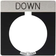 Eaton Cutler-Hammer - Square, Legend Plate - Down - Black Background, 30-1/2mm Hole Diameter - Exact Tooling