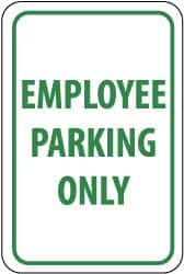 NMC - "Employee Parking Only", 12" Wide x 18" High, Aluminum Reserved Parking Signs - 0.04" Thick, Green on White, Rectangle, Wall Mount - Exact Tooling