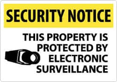 NMC - "Security Notice - This Property Is Protected by Electronic Surveillance", 14" Long x 20" Wide, Rigid Plastic Safety Sign - Rectangle, 0.05" Thick, Use for Security & Admittance - Exact Tooling
