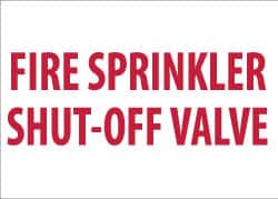 NMC - Fire Sprinkler Shut-Off Valve, Plastic Fire Sign - 14" Wide x 10" High - Exact Tooling