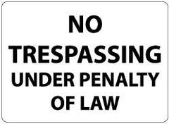 NMC - "No Trespassing Under Penalty of Law", 14" Long x 20" Wide, Rigid Plastic Safety Sign - Rectangle, 0.05" Thick, Use for Security & Admittance - Exact Tooling