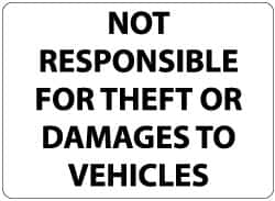 NMC - "Not Responsible for Theft or Damages to Vehicles", 14" Long x 20" Wide, Rigid Plastic Safety Sign - Rectangle, 0.05" Thick, Use for Security & Admittance - Exact Tooling