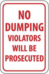 NMC - "No Dumping - Violators Will Be Prosecuted", 12" Wide x 18" High, Aluminum Parking Lot Traffic Signs - 0.08" Thick, Red on White, Engineer Grade Reflectivity, Rectangle, Post Mount - Exact Tooling