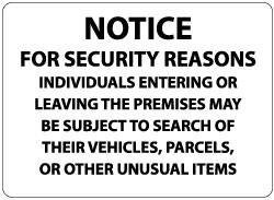 NMC - "Notice - For Security Reasons Individuals Entering or Leaving the Premises May Be Subject to Search of Their Vehicles,...", 14" Long x 20" Wide, Rigid Plastic Safety Sign - Rectangle, 0.05" Thick, Use for Security & Admittance - Exact Tooling