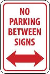 NMC - "No Parking Between Signs", "Double Arrow", 12" Wide x 18" High, Aluminum No Parking & Tow Away Signs - 0.08" Thick, Red on White, Engineer Grade Reflectivity, Rectangle, Post Mount - Exact Tooling