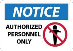 NMC - "Notice - Authorized Personnel Only", 10" Long x 14" Wide, Aluminum Safety Sign - Rectangle, 0.04" Thick, Use for Security & Admittance - Exact Tooling