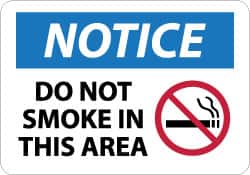 NMC - "Notice - Do Not Smoke in This Area", 10" Long x 14" Wide, Rigid Plastic Safety Sign - Rectangle, 0.05" Thick, Use for Security & Admittance - Exact Tooling