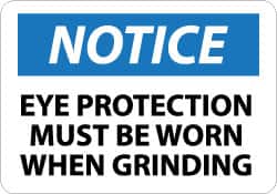 NMC - "Notice - Eye Protection Must Be Worn When Grinding", 10" Long x 14" Wide, Aluminum Safety Sign - Rectangle, 0.04" Thick, Use for Accident Prevention - Exact Tooling