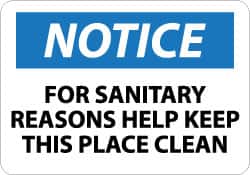 NMC - "Notice - For Sanitary Reasons Help Keep This Place Clean", 10" Long x 14" Wide, Rigid Plastic Safety Sign - Rectangle, 0.05" Thick, Use for Security & Admittance - Exact Tooling