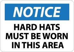 NMC - "Notice - Hard Hats Must Be Worn in This Area", 10" Long x 14" Wide, Aluminum Safety Sign - Rectangle, 0.04" Thick, Use for Accident Prevention - Exact Tooling