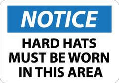 NMC - "Notice - Hard Hats Must Be Worn in This Area", 10" Long x 14" Wide, Aluminum Safety Sign - Rectangle, 0.04" Thick, Use for Accident Prevention - Exact Tooling