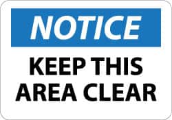 NMC - "Notice - Keep This Area Clear", 10" Long x 14" Wide, Aluminum Safety Sign - Rectangle, 0.04" Thick, Use for Security & Admittance - Exact Tooling