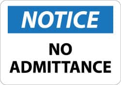NMC - "Notice - No Admittance", 10" Long x 14" Wide, Aluminum Safety Sign - Rectangle, 0.04" Thick, Use for Security & Admittance - Exact Tooling