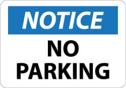 NMC - "Notice - No Parking", 10" Long x 14" Wide, Pressure-Sensitive Vinyl Safety Sign - Rectangle, 0.004" Thick, Use for Security & Admittance - Exact Tooling