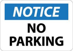 NMC - "Notice - No Parking", 10" Long x 14" Wide, Rigid Plastic Safety Sign - Rectangle, 0.05" Thick, Use for Security & Admittance - Exact Tooling