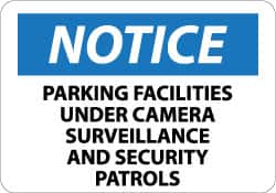 NMC - "Notice - Parking Facilities under Camera Surveillance and Security Patrols", 10" Long x 14" Wide, Rigid Plastic Safety Sign - Rectangle, 0.05" Thick, Use for Security & Admittance - Exact Tooling