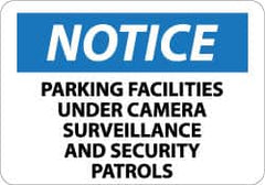 NMC - "Notice - Parking Facilities under Camera Surveillance and Security Patrols", 10" Long x 14" Wide, Rigid Plastic Safety Sign - Rectangle, 0.05" Thick, Use for Security & Admittance - Exact Tooling