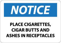 NMC - "Notice - Place Cigarettes, Cigar Butts and Ashes in Receptacles", 10" Long x 14" Wide, Aluminum Safety Sign - Rectangle, 0.04" Thick, Use for Accident Prevention - Exact Tooling
