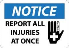 NMC - "Notice - Report All Injuries at Once", 10" Long x 14" Wide, Rigid Plastic Safety Sign - Rectangle, 0.05" Thick, Use for Inspection, Testing & Accident Data - Exact Tooling