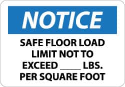 NMC - "Notice - Safe Floor Load Limit Not to Exceed ____ Lbs. per Square Foot", 10" Long x 14" Wide, Aluminum Safety Sign - Rectangle, 0.04" Thick, Use for Accident Prevention - Exact Tooling