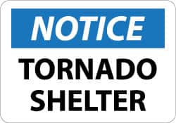 NMC - "Notice - Tornado Shelter", 10" Long x 14" Wide, Pressure-Sensitive Vinyl Safety Sign - Rectangle, 0.004" Thick, Use for Accident Prevention - Exact Tooling