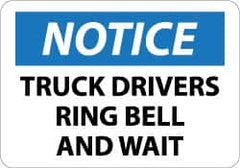 NMC - "Notice - Truck Drivers - Ring Bell and Wait", 10" Long x 14" Wide, Aluminum Safety Sign - Rectangle, 0.04" Thick, Use for Accident Prevention - Exact Tooling