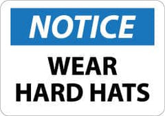 NMC - "Notice - Wear Hard Hats", 10" Long x 14" Wide, Rigid Plastic Safety Sign - Rectangle, 0.05" Thick, Use for Accident Prevention - Exact Tooling