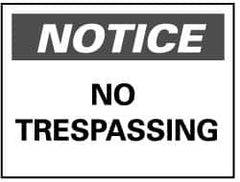 NMC - "Notice - No Trespassing", 10" Long x 14" Wide, Aluminum Safety Sign - Rectangle, 0.04" Thick, Use for Security & Admittance - Exact Tooling