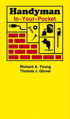 Sequoia Publishing - Handyman In-Your-Pocket Publication, 1st Edition - by Thomas J. Glover & Richard A. Young, Sequoia Publishing - Exact Tooling