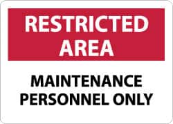 NMC - "Restricted Area - Maintenance Personnel Only", 10" Long x 14" Wide, Rigid Plastic Safety Sign - Rectangle, 0.05" Thick, Use for Security & Admittance - Exact Tooling