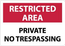 NMC - "Restricted Area - Private No Trespassing", 10" Long x 14" Wide, Rigid Plastic Safety Sign - Rectangle, 0.05" Thick, Use for Security & Admittance - Exact Tooling