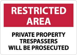 NMC - "Restricted Area - Private Property - Trespassers Will Be Prosecuted", 10" Long x 14" Wide, Rigid Plastic Safety Sign - Rectangle, 0.05" Thick, Use for Security & Admittance - Exact Tooling