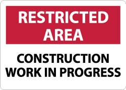 NMC - "Restricted Area - Construction Work in Progress", 10" Long x 14" Wide, Rigid Plastic Safety Sign - Rectangle, 0.05" Thick, Use for Security & Admittance - Exact Tooling