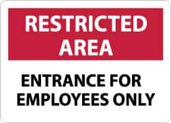 NMC - "Restricted Area - Entrance for Employees Only", 10" Long x 14" Wide, Rigid Plastic Safety Sign - Rectangle, 0.05" Thick, Use for Security & Admittance - Exact Tooling