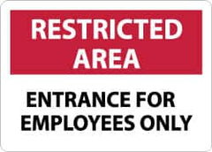 NMC - "Restricted Area - Entrance for Employees Only", 10" Long x 14" Wide, Aluminum Safety Sign - Rectangle, 0.04" Thick, Use for Security & Admittance - Exact Tooling
