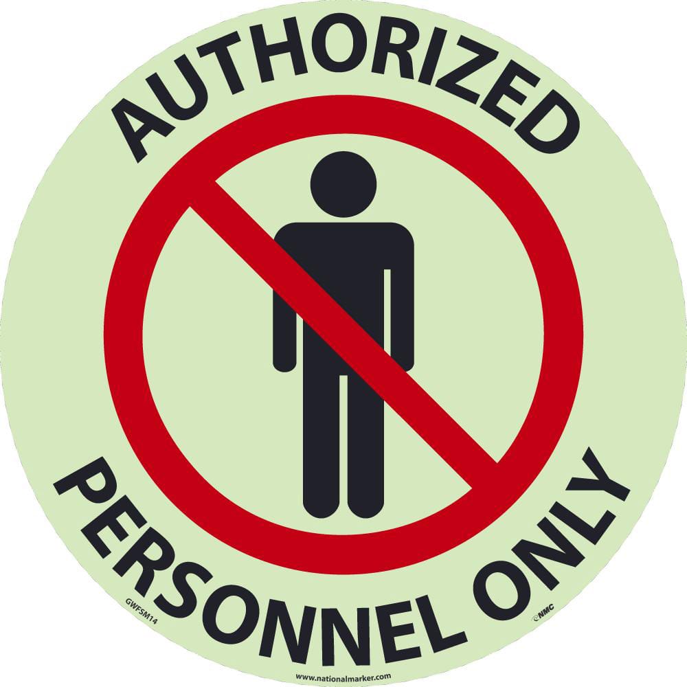 NMC - Adhesive Backed Floor Signs; Message Type: Security & Admittance ; Graphic Type: Person in Circle w/ Slash Through It ; Message or Graphic: Message & Graphic ; Legend: Authorized Personnel Only ; Color: Red; Black; White ; Special Color Properties: - Exact Tooling