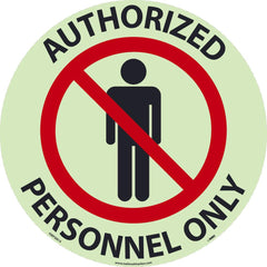 NMC - Adhesive Backed Floor Signs; Message Type: Security & Admittance ; Graphic Type: Person in Circle w/ Slash Through It ; Message or Graphic: Message & Graphic ; Legend: Authorized Personnel Only ; Color: Red; Black; White ; Special Color Properties: - Exact Tooling