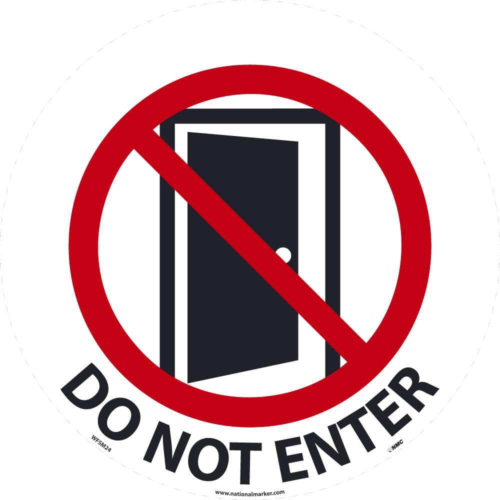 NMC - Adhesive Backed Floor Signs; Message Type: Security & Admittance ; Graphic Type: Open Door in Circle with Slash ; Message or Graphic: Message & Graphic ; Legend: Do Not Enter ; Color: Red; Black; White ; Special Color Properties: No Special Propert - Exact Tooling