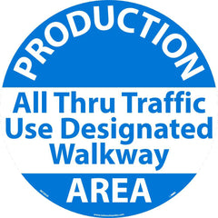 NMC - Adhesive Backed Floor Signs; Message Type: Security & Admittance ; Graphic Type: None ; Message or Graphic: Message Only ; Legend: Production Area All Thru Traffic .. ; Color: Blue; White ; Special Color Properties: No Special Properties - Exact Tooling